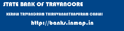 STATE BANK OF TRAVANCORE  KERALA TRIVANDRUM THIRUVANANTHAPURAM CHALAI  banks information 